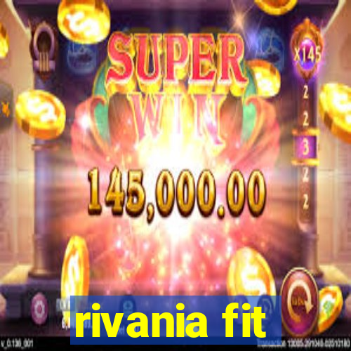 rivania fit